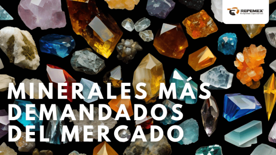 MINERALES MAS DEMANDADOS DEL MERCADO